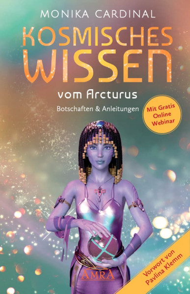 Kosmisches Wissen vom Arcturus