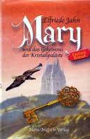 Mary und das Geheimnis der Kristallpaläste Mary und das Geheimnis der Kristallpaläste