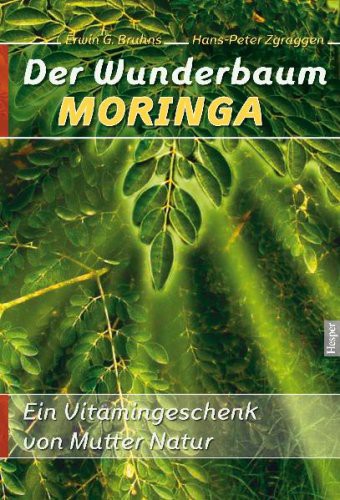 Der Wunderbaum Moringa