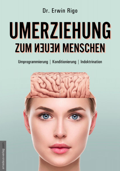 Umerziehung zum neuen Menschen