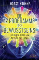 Die 12 Programme des Bewusstseins Die 12 Programme des Bewusstseins