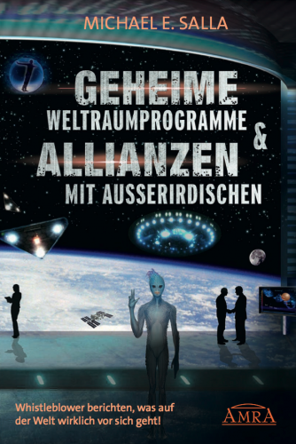 Geheime Weltraumprogramme & Allianzen mit Außerirdischen