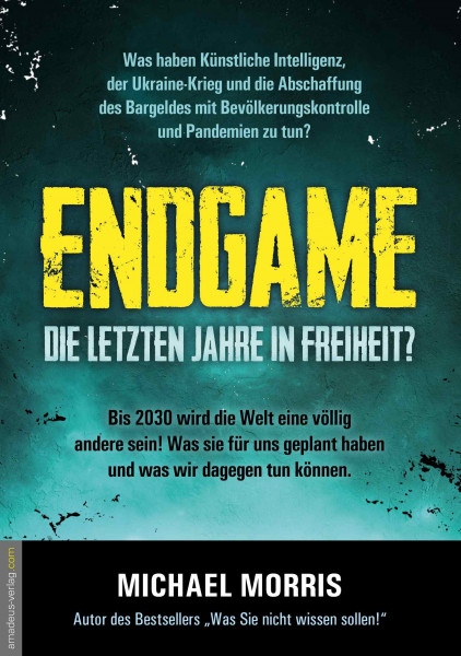 ENDGAME - DIE LETZTEN JAHRE IN FREIHEIT?