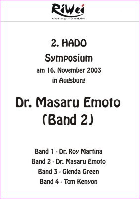 DVD: Dr. Masaru Emoto - 2. Hado Symposium (Band 2)