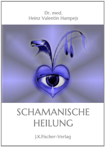 Die schamanische Heilung