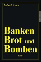 Banken, Brot und Bomben Band 1 (Mängelexemplar) Banken, Brot und Bomben Band 1 (Mängelexemplar)
