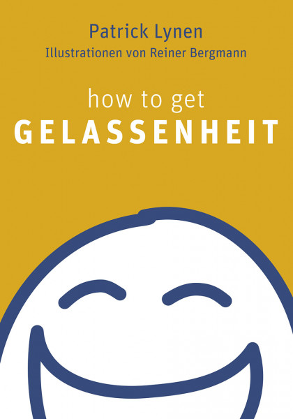 how to get Gelassenheit