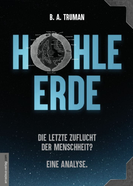 Hohle Erde - Die letzte Zuflucht der Menschheit? Eine Analyse.