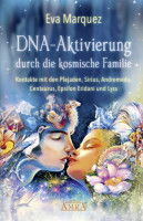 DNA-Aktivierung durch die kosmische Familie DNA-Aktivierung durch die kosmische Familie
