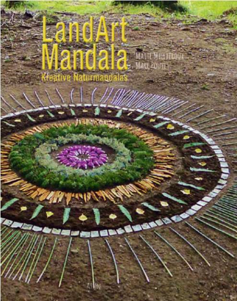 LandArt Mandala - Kreative Naturmandalas