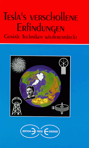 Tesla's verschollene Erfindungen