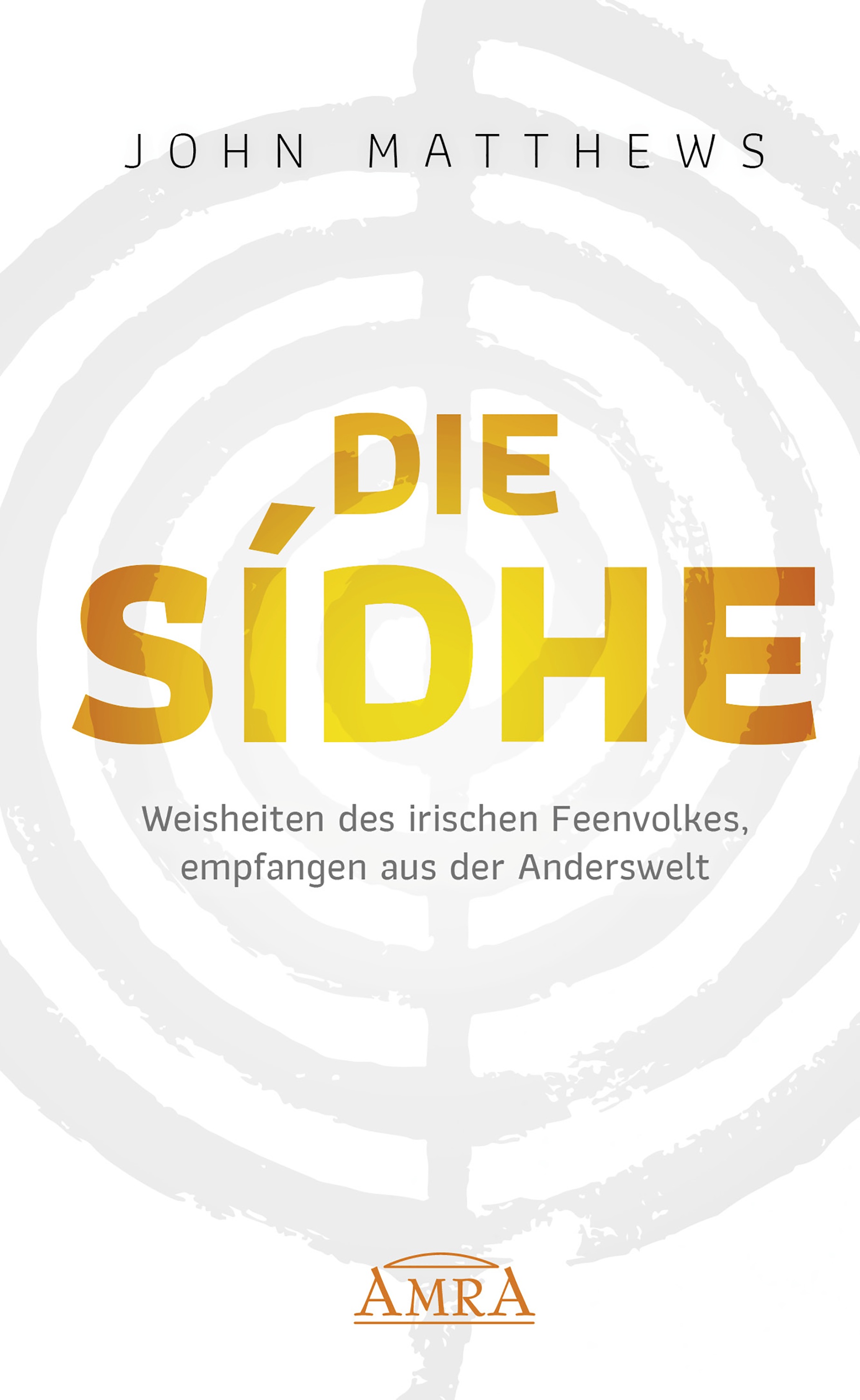DIE SÍDHE Amadeus Verlag